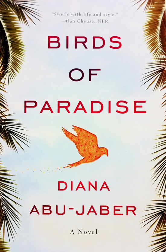 Birds of Paradise by Diana Abu Jaber