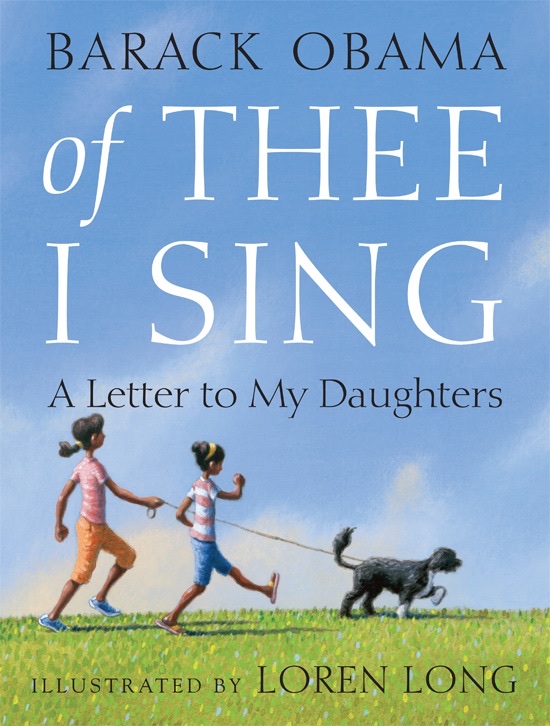 Of Thee I Sing- A Letter to My Daughters by Barack Obama