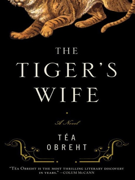 The Tiger's Wife-by-
 Tea Obreht